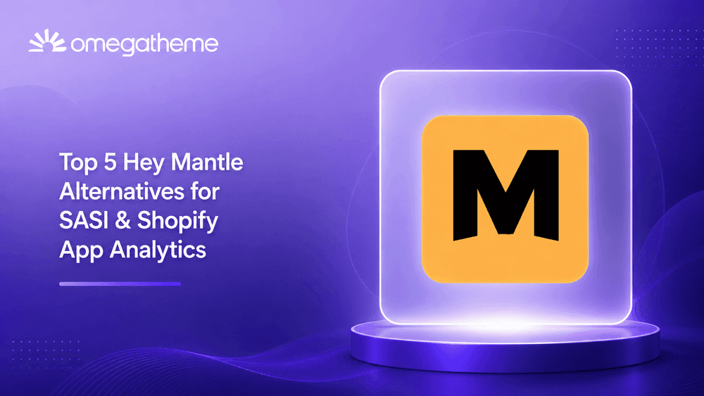 Cover image for Top 5 Hey Mantle Alternatives for SASI & Shopify App Analytics