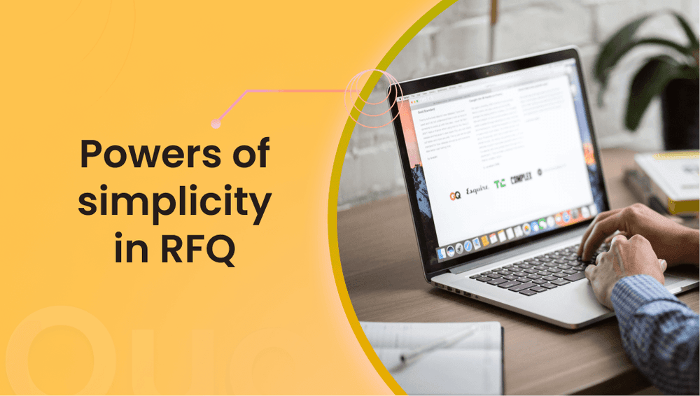 The secret to higher sales: Make the RFQ process simple