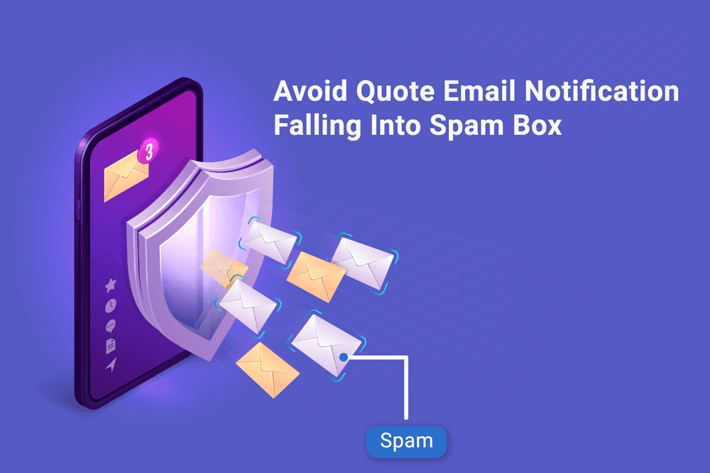Cover image for How to avoid your quote notification falling into the Spam mailbox