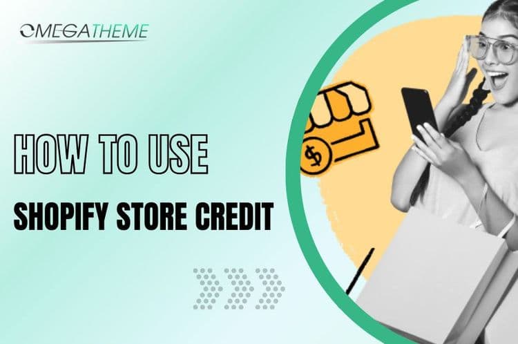 Cover image for Understanding Shopify Store Credit: A Comprehensive Guide