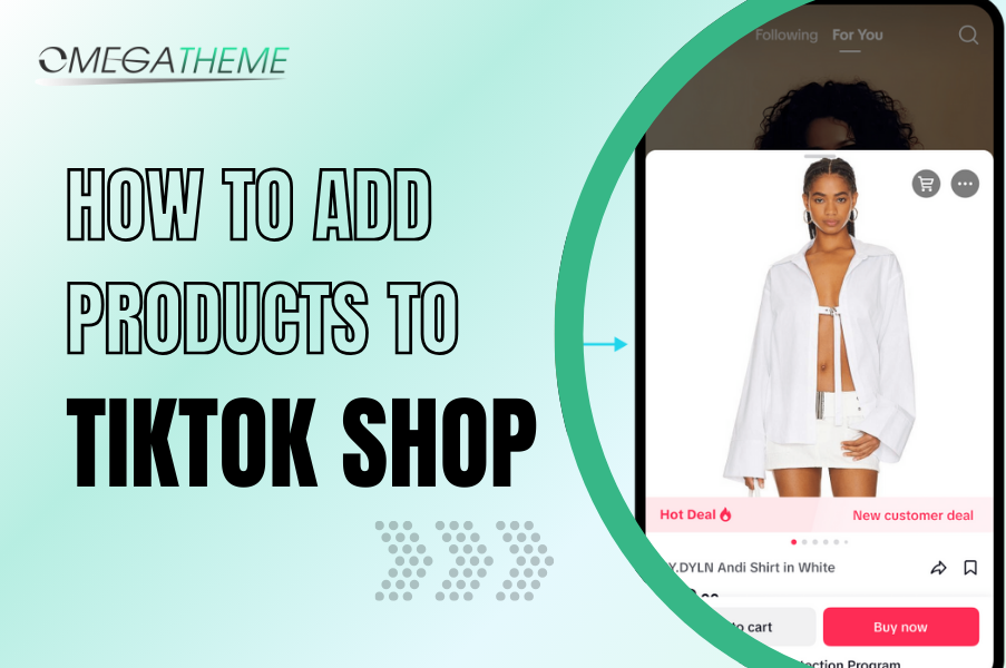 How to Add Products to TikTok Shop From Shopify