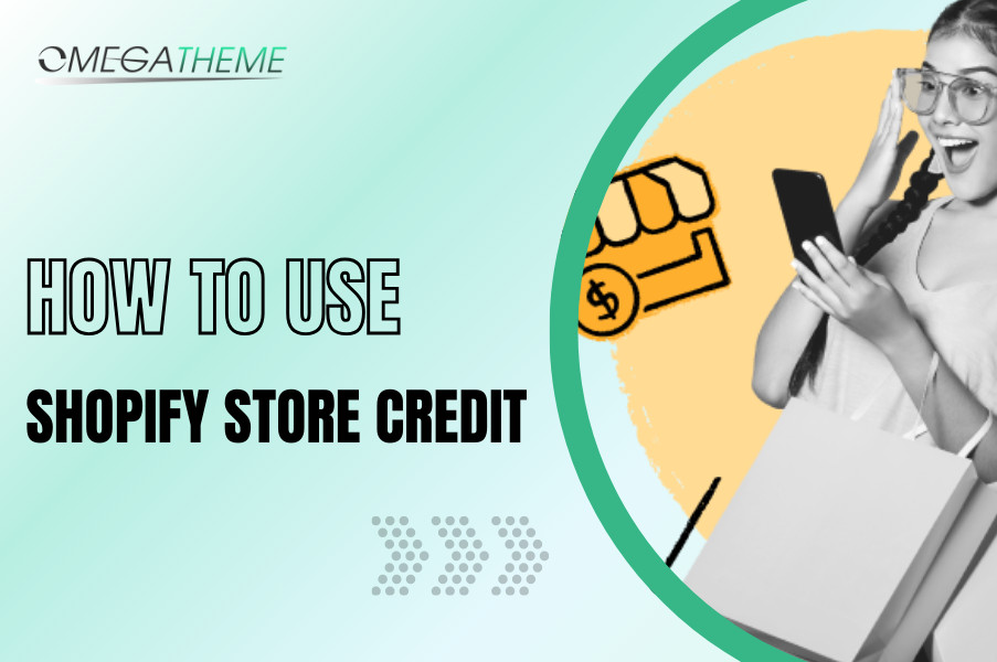 Understanding Shopify Store Credit